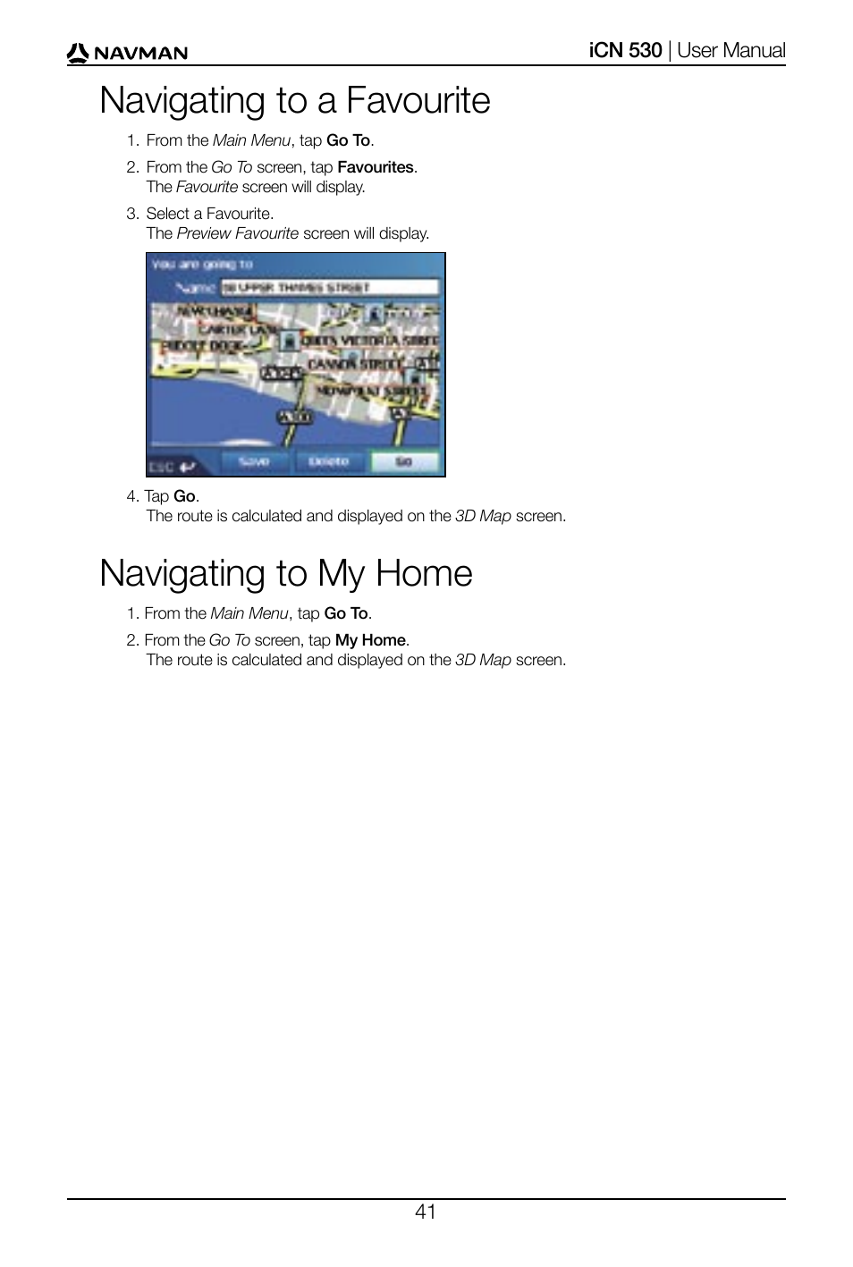 Navigating to a favourite, Navigating to my home | Navman SmartS iCN530 User Manual | Page 41 / 72