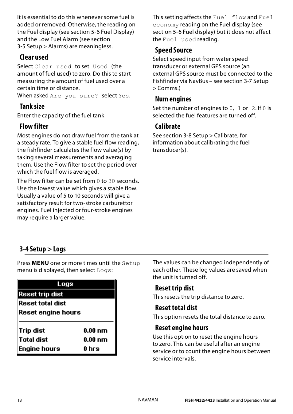 Clear used, Tank size, Flow filter | Speed source, Num engines, Calibrate, 4 setup > logs, Reset trip dist, Reset total dist, Reset engine hours | Navman 4433 User Manual | Page 11 / 37