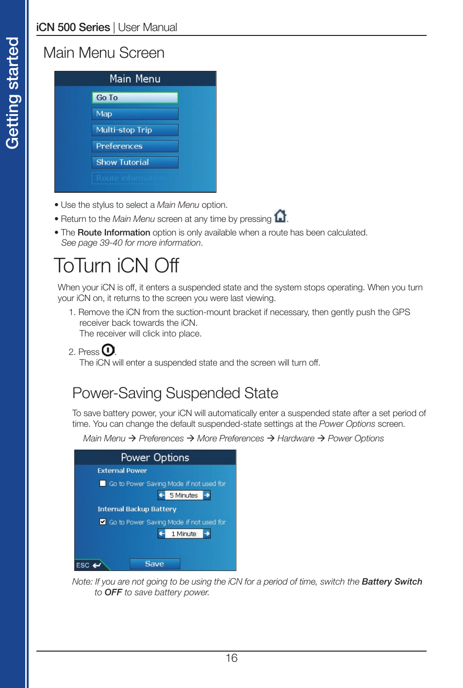 Toturn icn off, Get tin g st ar te d, Main menu screen | Power-saving suspended state | Navman iCN 520 User Manual | Page 16 / 92