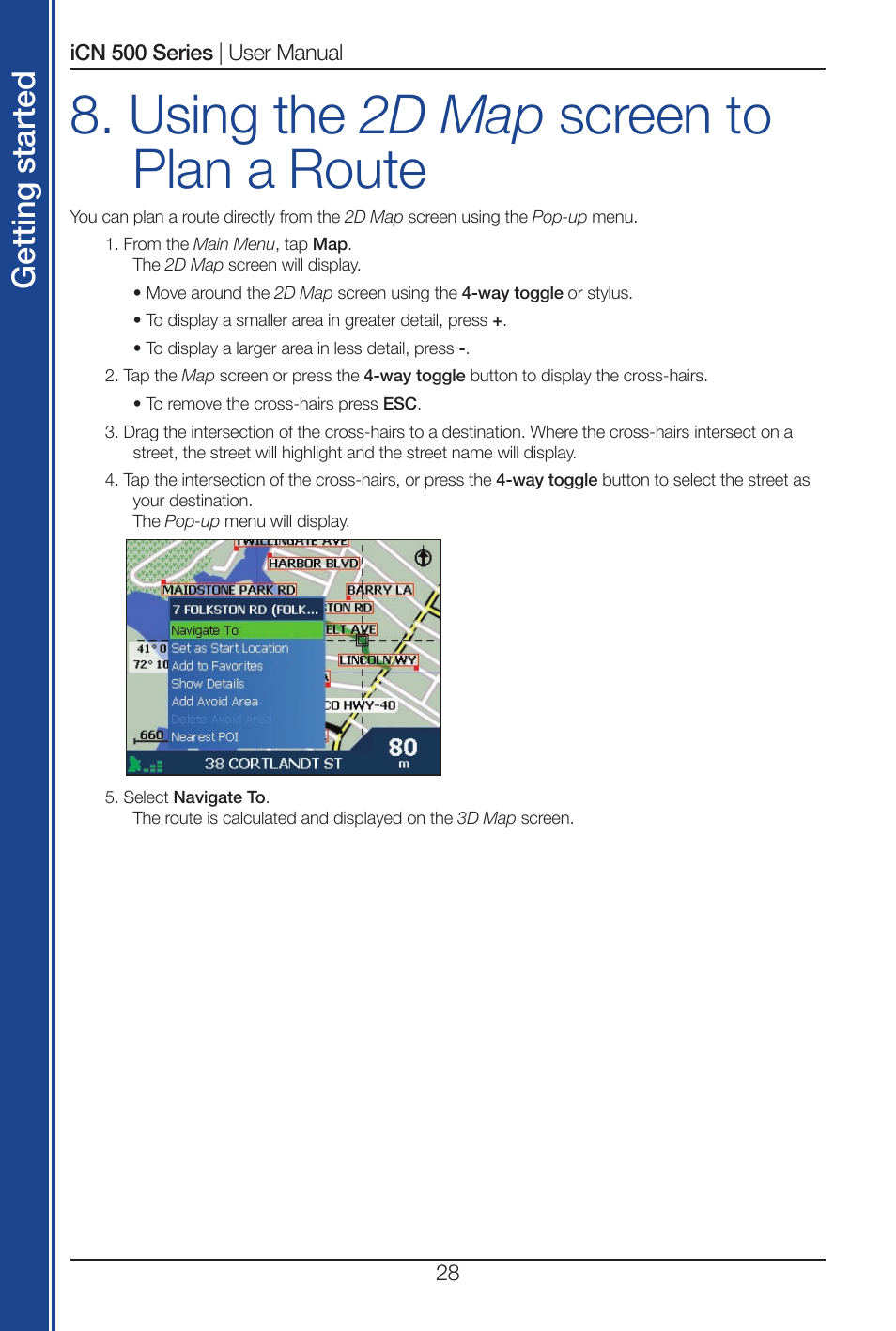 Using the 2d map screen to plan a route, Get tin g st ar te d | Navman iCN 520 User Manual | Page 28 / 92