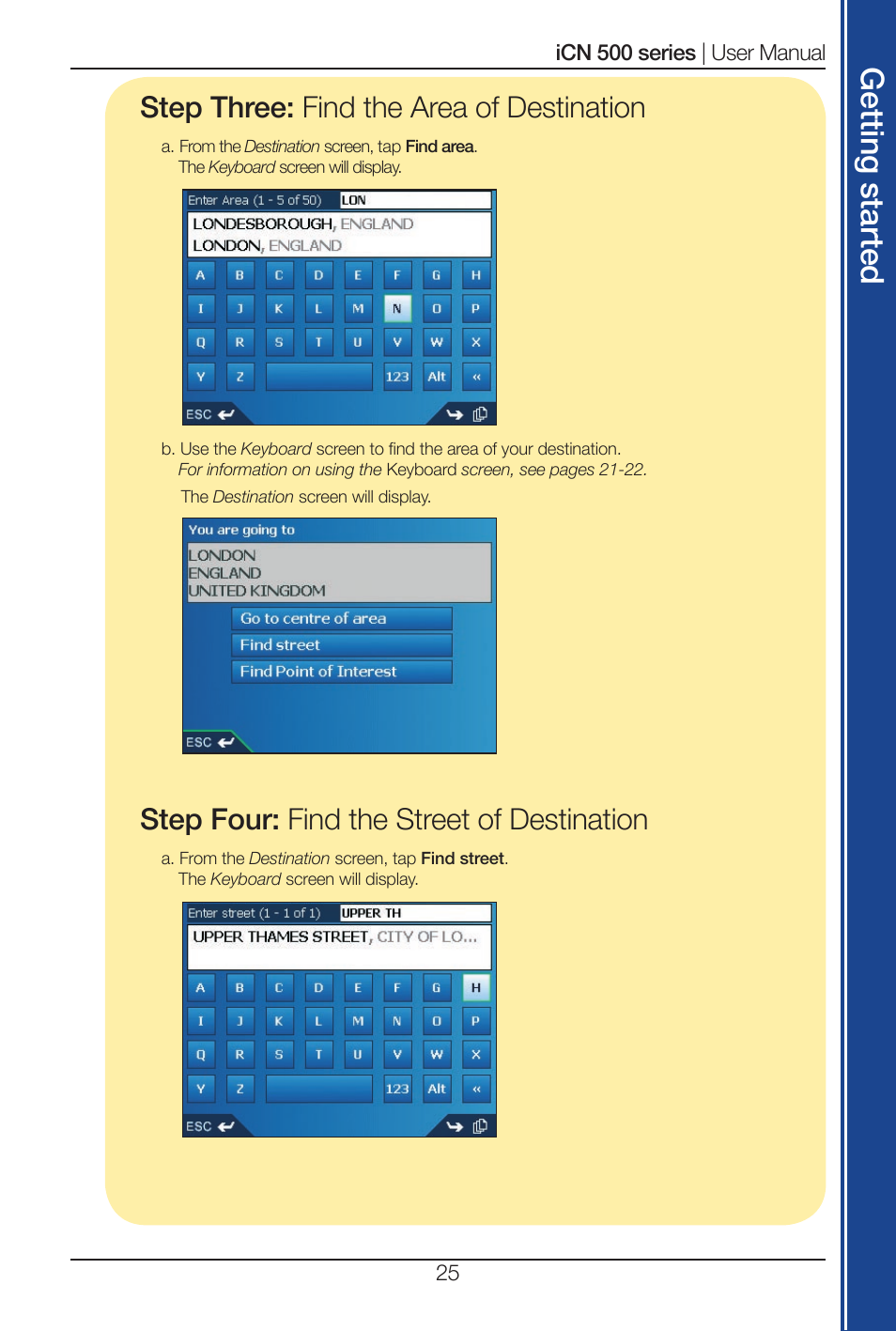 Get tin g s ta rte d, Step three: find the area of destination, Step four: find the street of destination | Navman iCN 500 series User Manual | Page 25 / 100