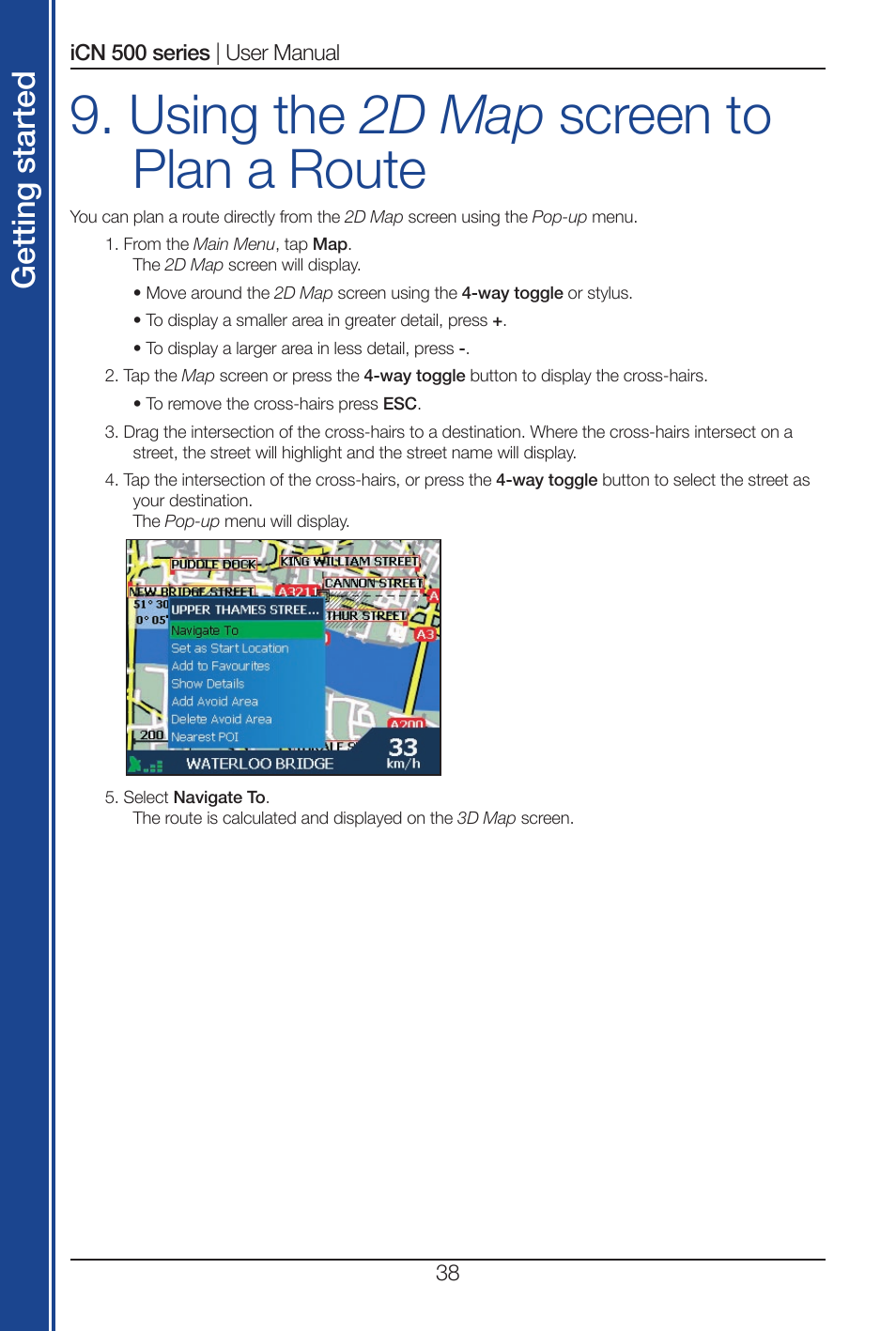 Using the 2d map screen to plan a route, Get tin g st ar te d | Navman iCN 500 series User Manual | Page 38 / 100