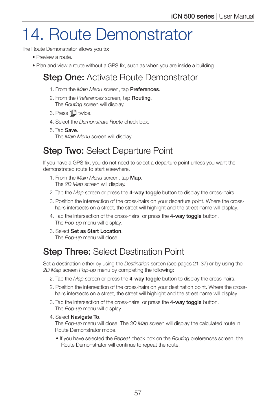 Route demonstrator, Step one: activate route demonstrator, Step two: select departure point | Step three: select destination point | Navman iCN 500 series User Manual | Page 57 / 100