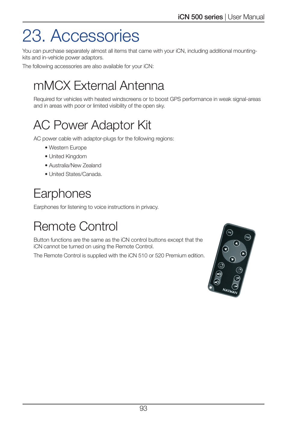 Accessories, Mmcx external antenna, Ac power adaptor kit | Earphones, Remote control | Navman iCN 500 series User Manual | Page 93 / 100