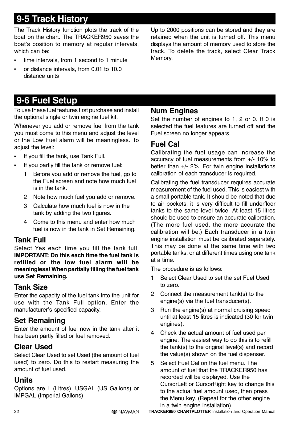 5 track history, 6 fuel setup, Tank full | Tank size, Set remaining, Clear used, Units, Num engines, Fuel cal | Navman TRACKER950 User Manual | Page 30 / 41