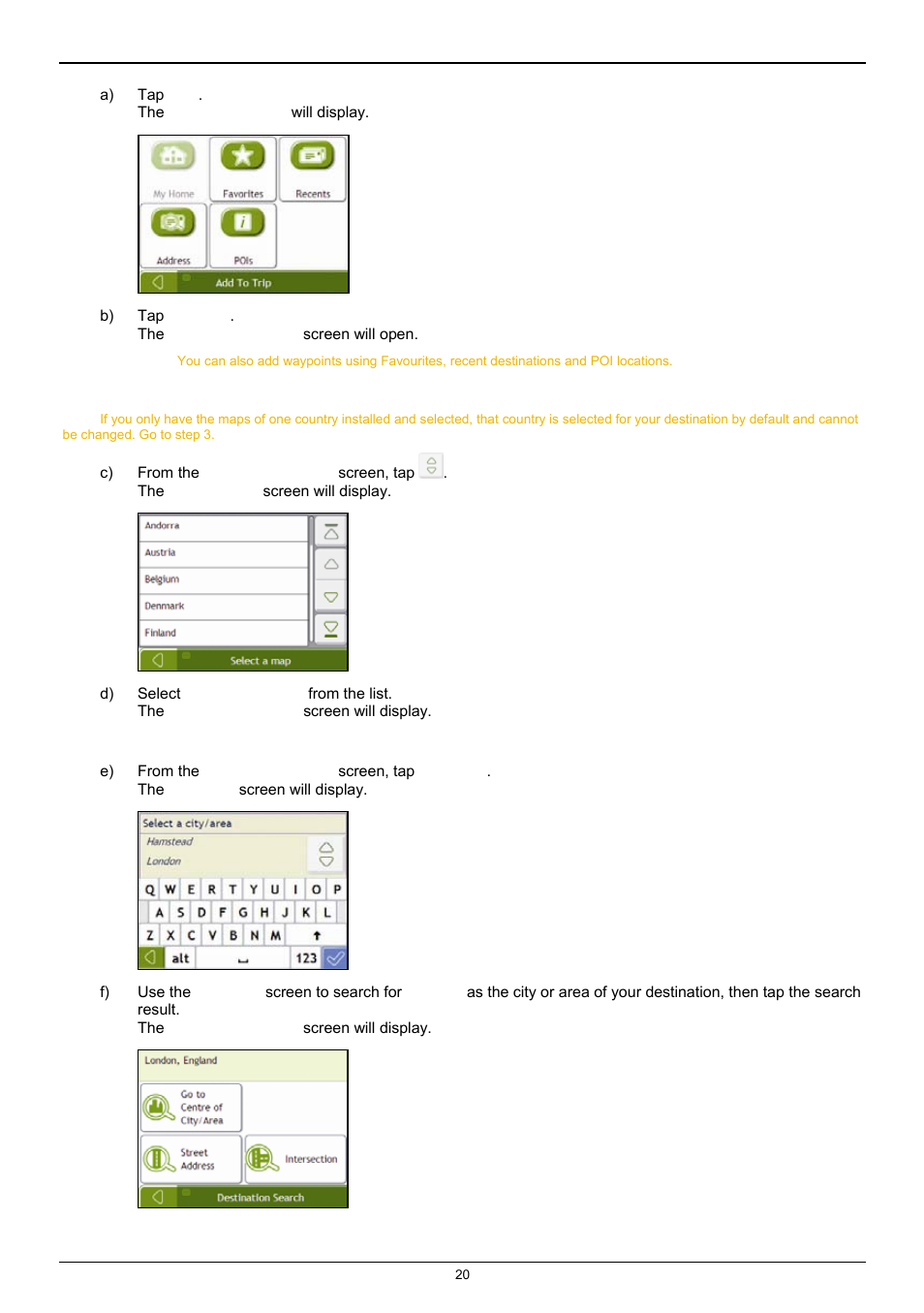 Select the country, Search for the city/area | Navman F25 User Manual | Page 20 / 70