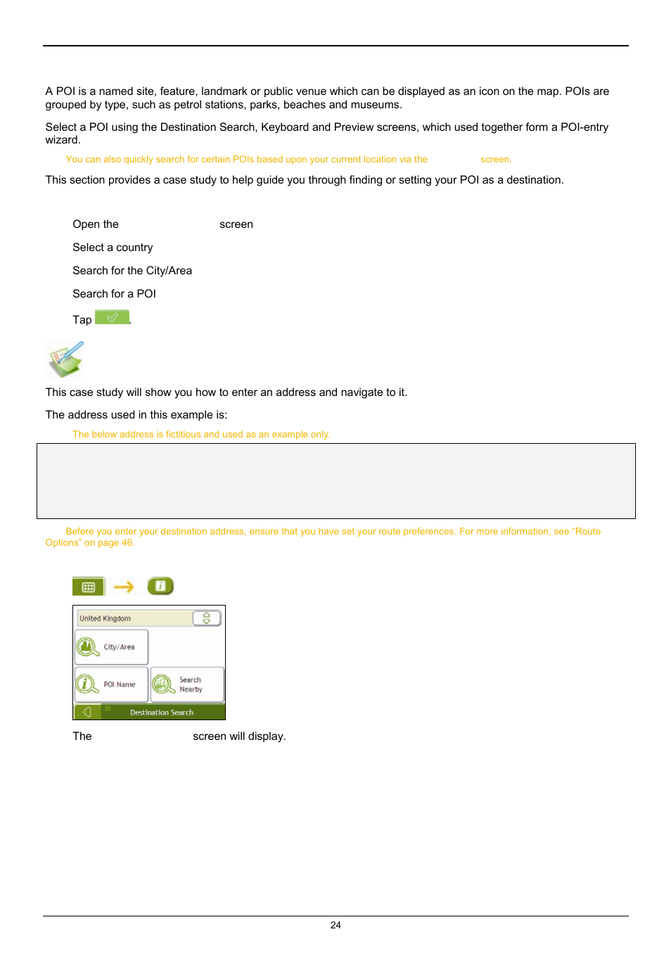 How do i search for a point of interest (poi), Quick steps, Open the destination search screen | Navman F25 User Manual | Page 24 / 70