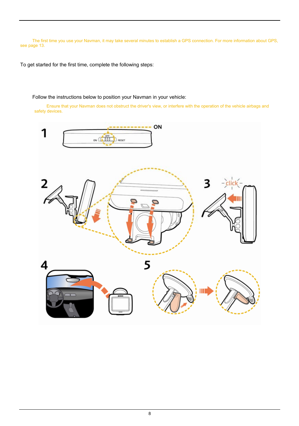 How do i get started, How do i turn my navman on for the first time | Navman F25 User Manual | Page 8 / 70