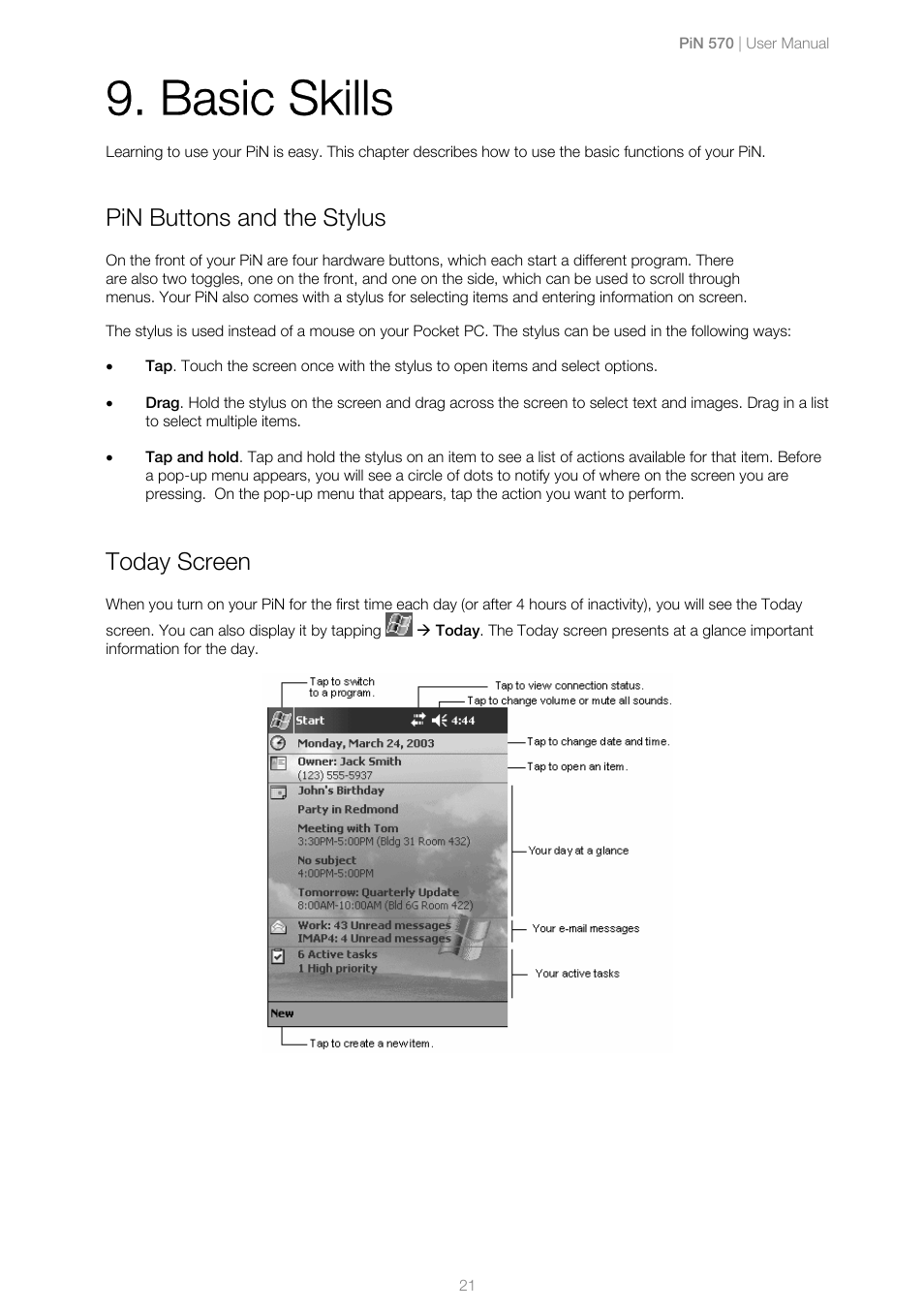 Pin buttons and the stylus, Today screen, Basic skills | Navman PiN 570 User Manual | Page 21 / 116