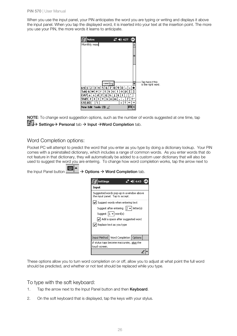 Word completion options, To type with the soft keyboard | Navman PiN 570 User Manual | Page 26 / 116