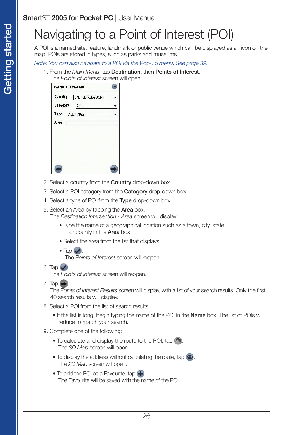 Navigating to a point of interest (poi), Get tin g st ar te d | Navman Smart 2005 User Manual | Page 26 / 68