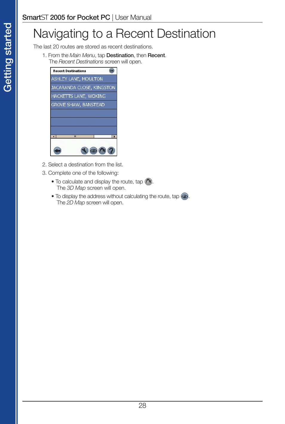 Navigating to a recent destination, Get tin g st ar te d | Navman Smart 2005 User Manual | Page 28 / 68