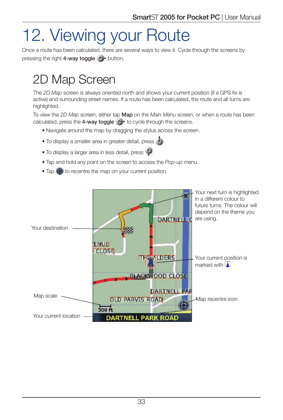 Viewing your route, 2d map screen | Navman Smart 2005 User Manual | Page 33 / 68