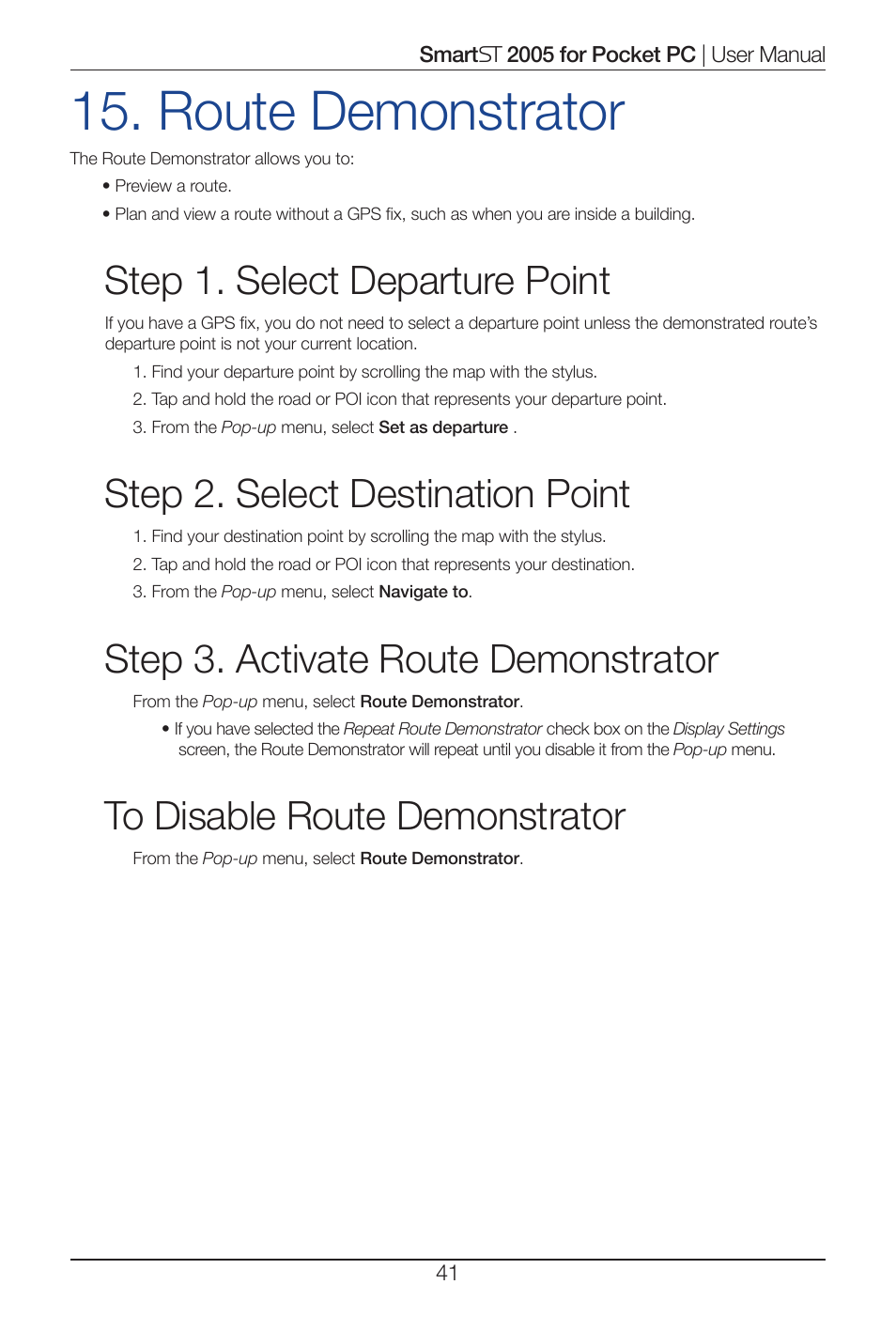 Route demonstrator, Step 1. select departure point, Step 2. select destination point | Step 3. activate route demonstrator | Navman Smart 2005 User Manual | Page 41 / 68