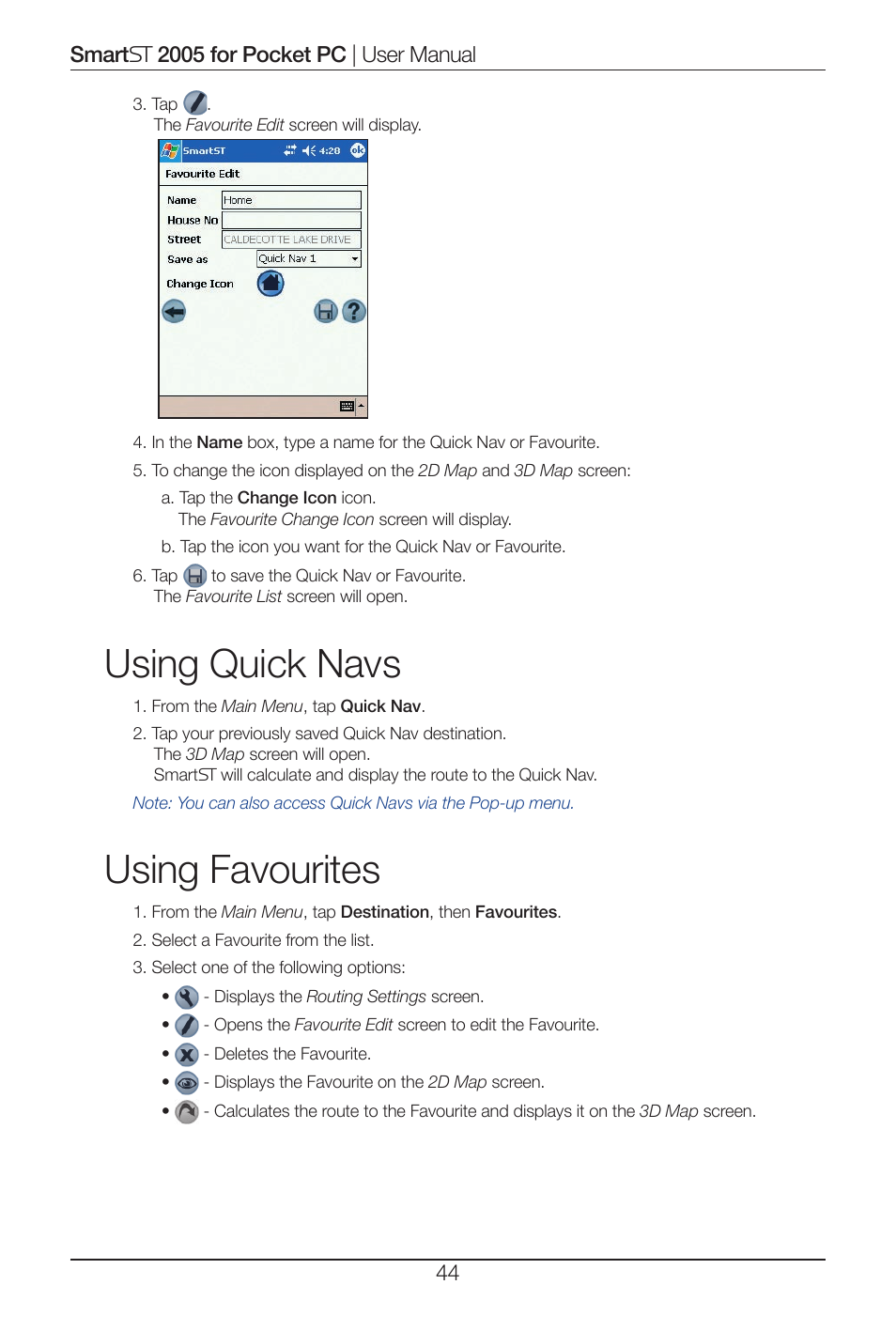 Using quick navs, Using favourites | Navman Smart 2005 User Manual | Page 44 / 68