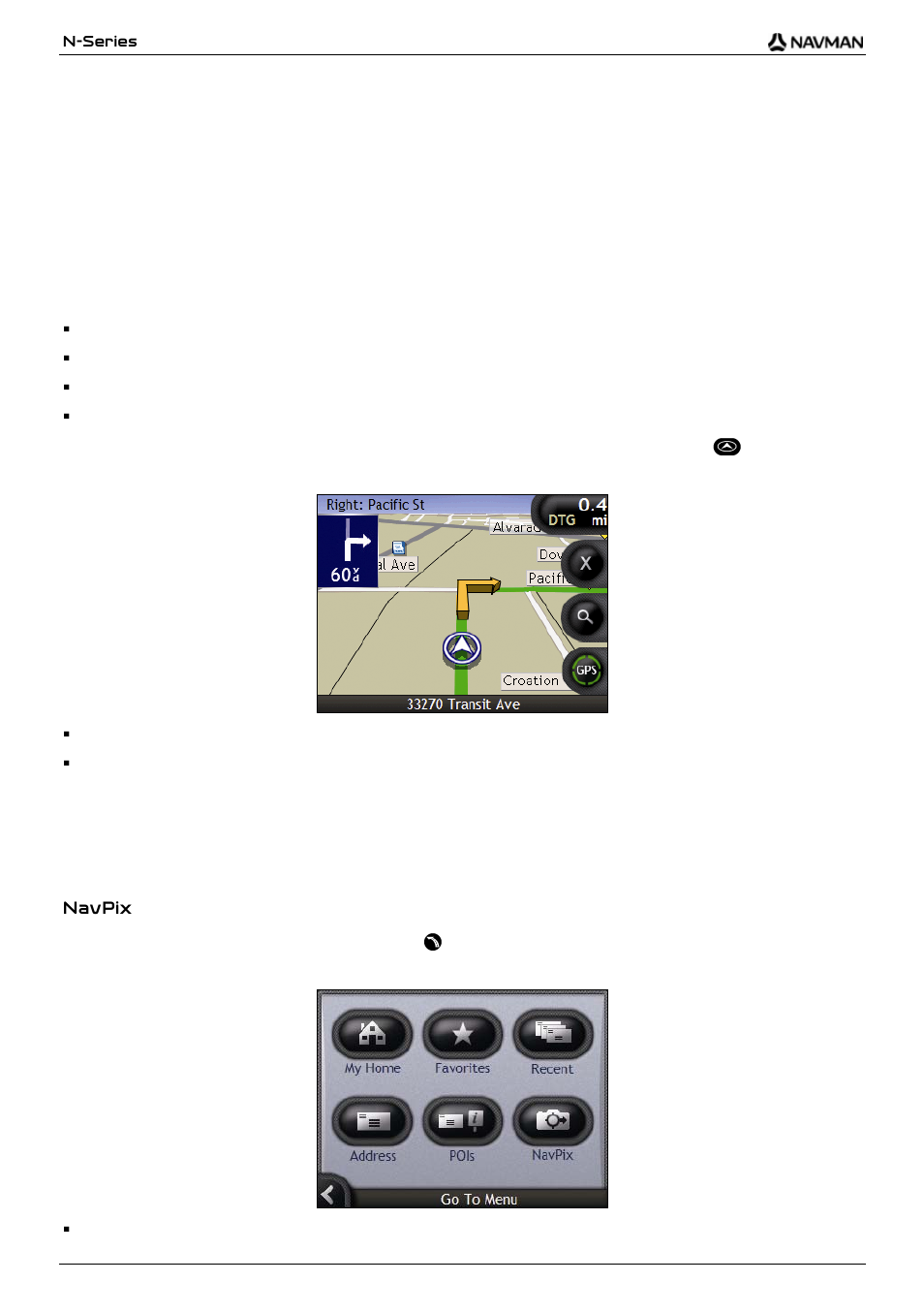 What are the main screens i will use, Map screens, Go to menu screen | Navman N-Series User Manual | Page 20 / 144