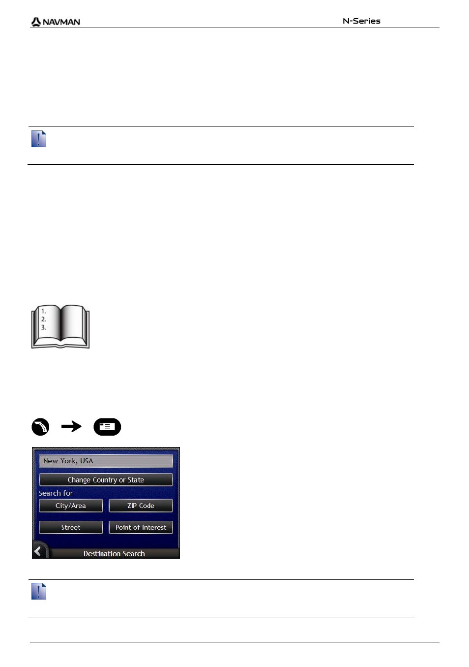 How do i search for an address, Case study: how do i search for an address, Quick steps | Open the destination search screen | Navman N-Series User Manual | Page 25 / 144
