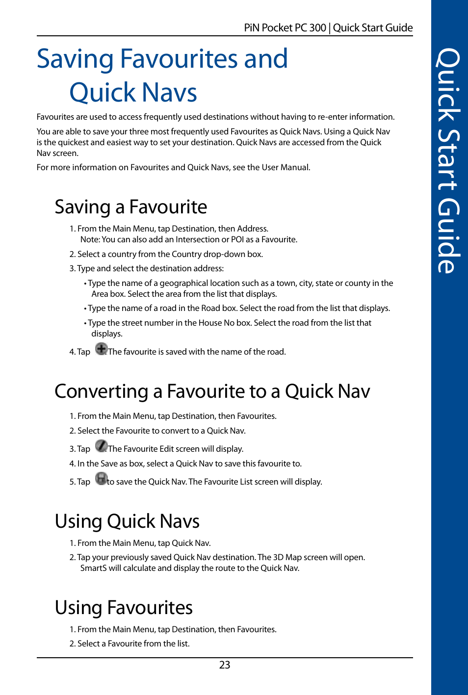 Quick s ta rt guide, Saving favourites and quick navs, Saving a favourite | Converting a favourite to a quick nav, Using quick navs, Using favourites | Navman SmartS TM User Manual | Page 23 / 69