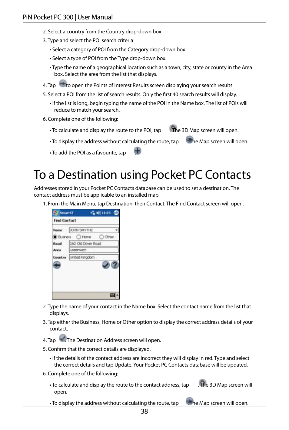8 pin pocket pc 00 | user manual | Navman SmartS TM User Manual | Page 38 / 69