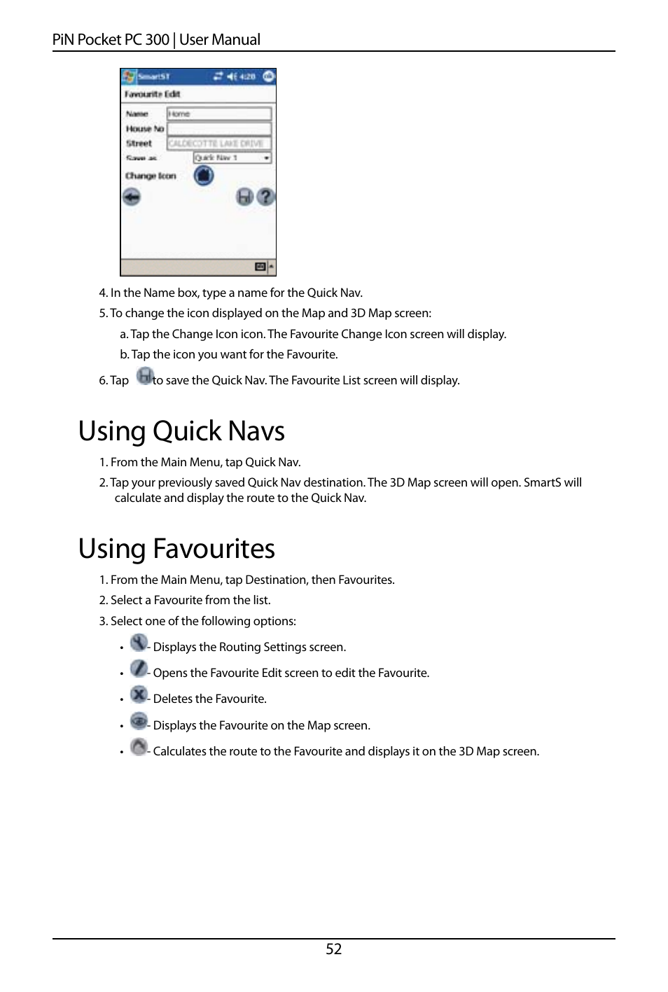 Using quick navs, Using favourites | Navman SmartS TM User Manual | Page 52 / 69