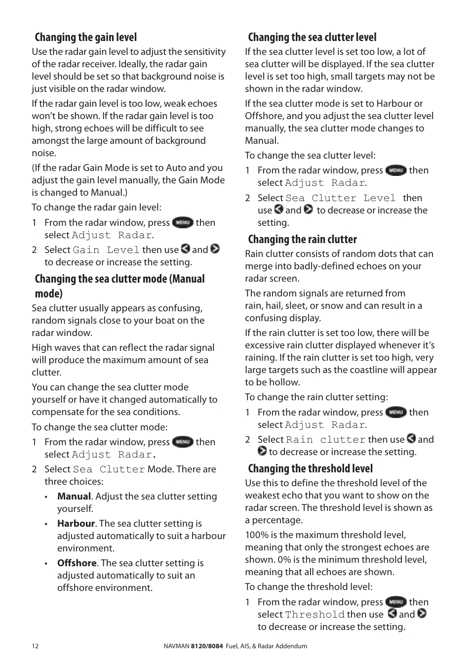 Changing the gain level, Changing the sea clutter mode (manual mode), Changing the sea clutter level | Changing the rain clutter, Changing the threshold level | Navman 8120 User Manual | Page 12 / 21