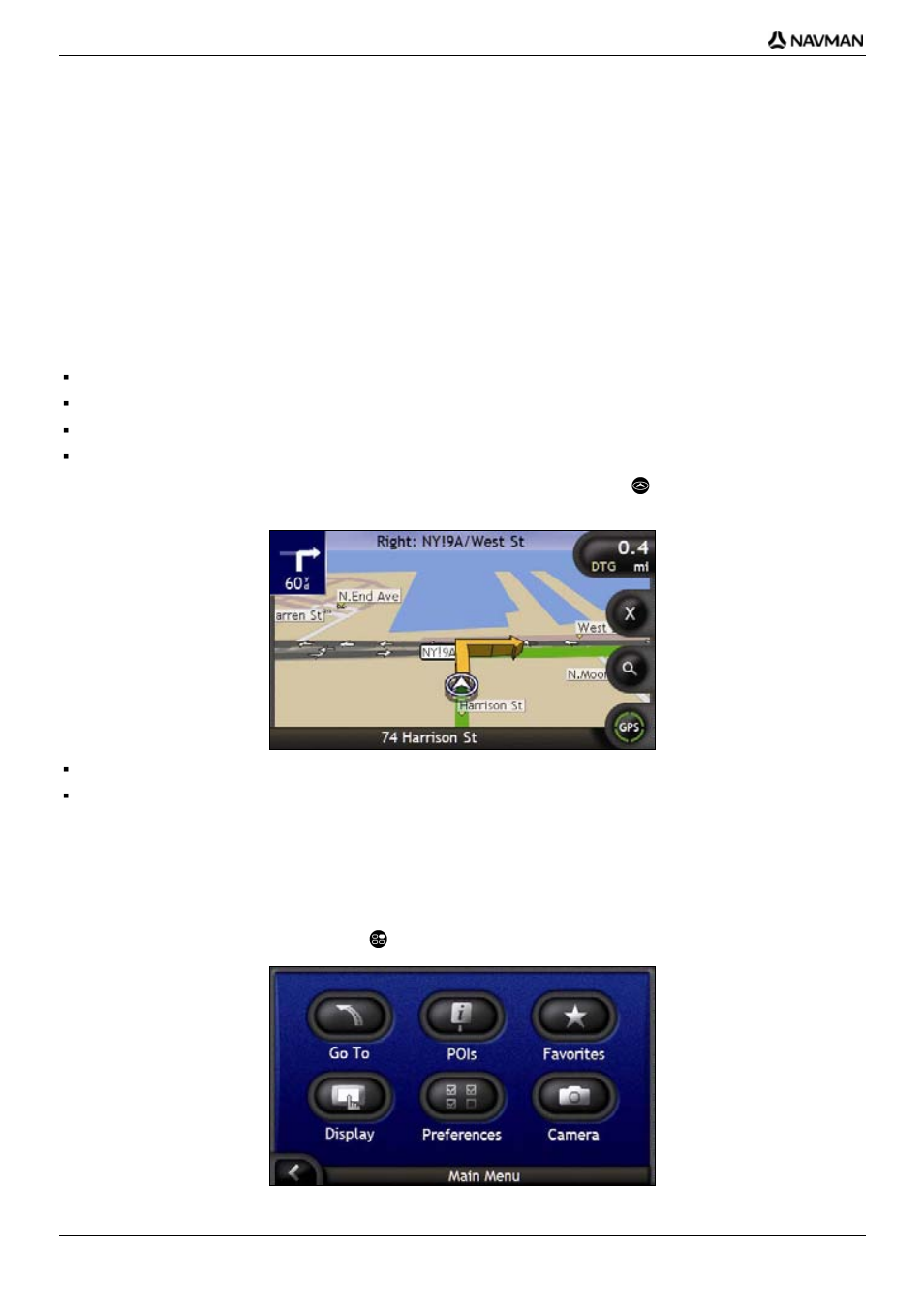 What are the main screens that i will use, Map screens, Main menu screen | Navman iCN-700 Series User Manual | Page 20 / 128