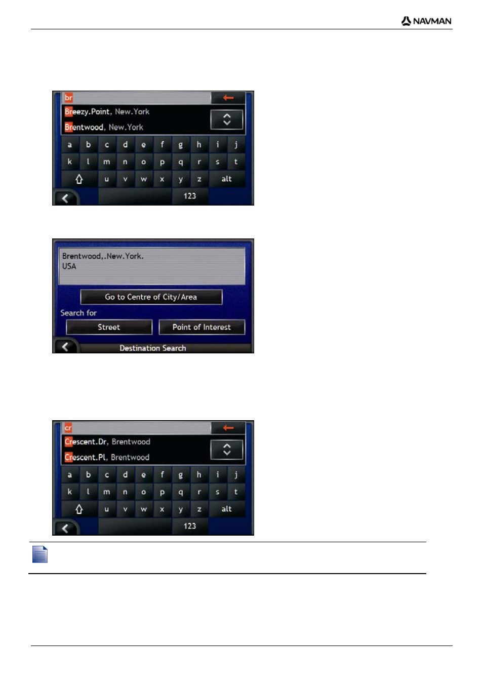 Search for the city/area, Search for the street | Navman iCN-700 Series User Manual | Page 26 / 128