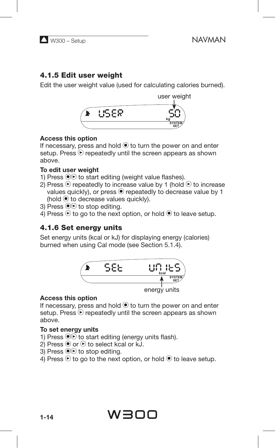 W300, Navman, 5 edit user weight | 6 set energy units | Navman Sport Tool W300 User Manual | Page 14 / 26