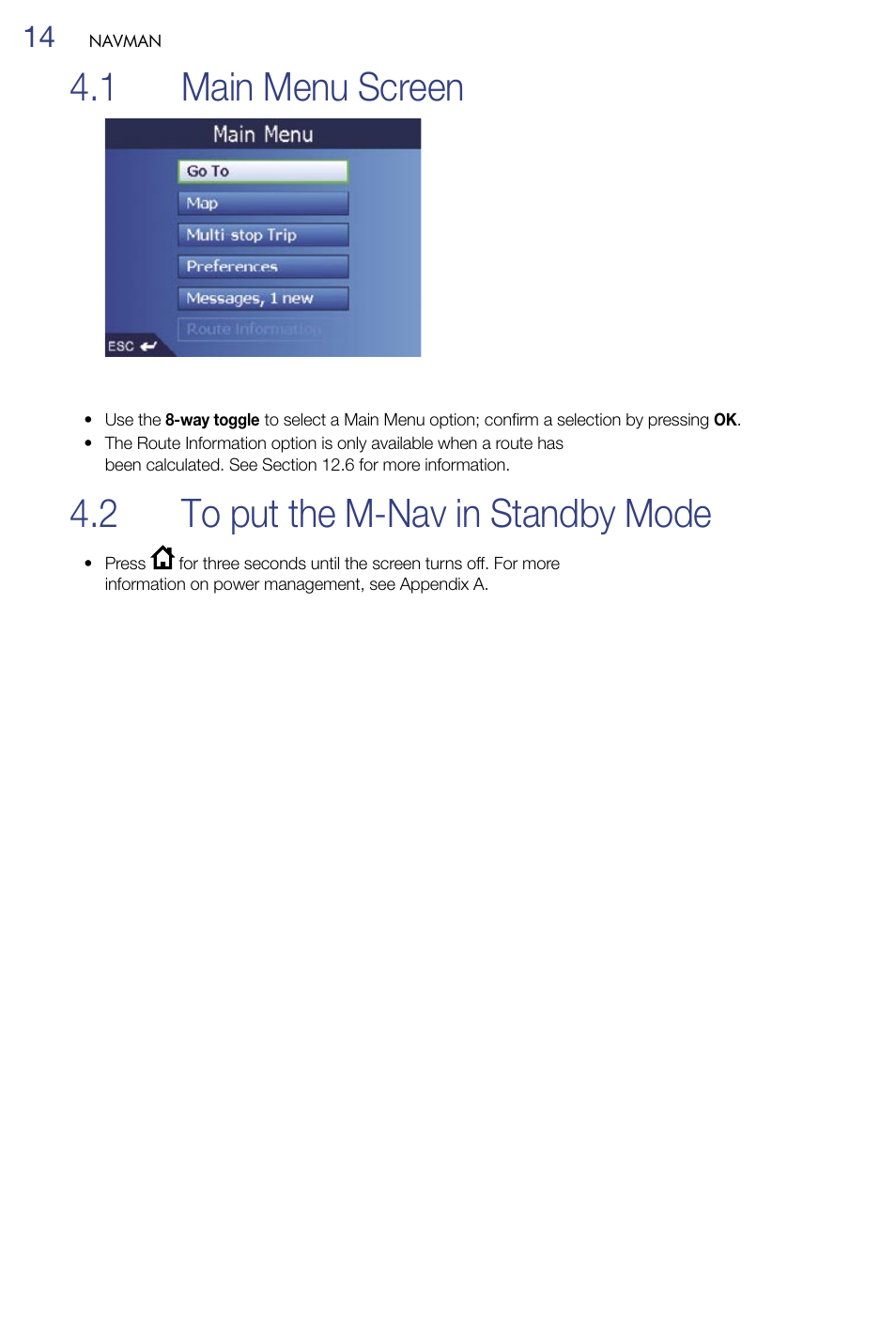 Main menu screen, To put the m-nav in standby mode, 1 main menu screen | 2 to put the m-nav in standby mode | Navman M-Nav 650 User Manual | Page 14 / 84