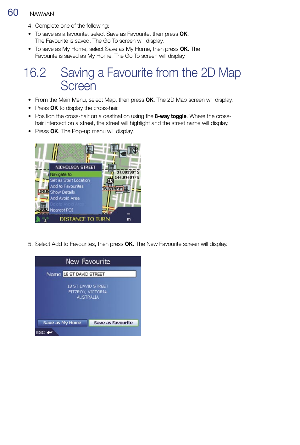 Saving a favourite from the 2d map screen, 2 saving a favourite from the 2d map screen | Navman M-Nav 650 User Manual | Page 60 / 84