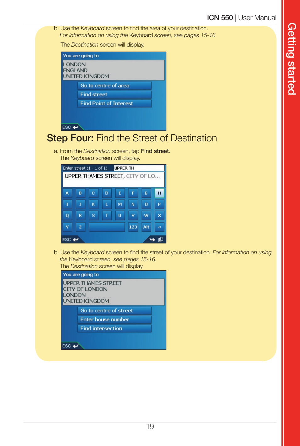 Get tin g s ta rte d, Step four: find the street of destination | Navman ICN 550 User Manual | Page 19 / 72