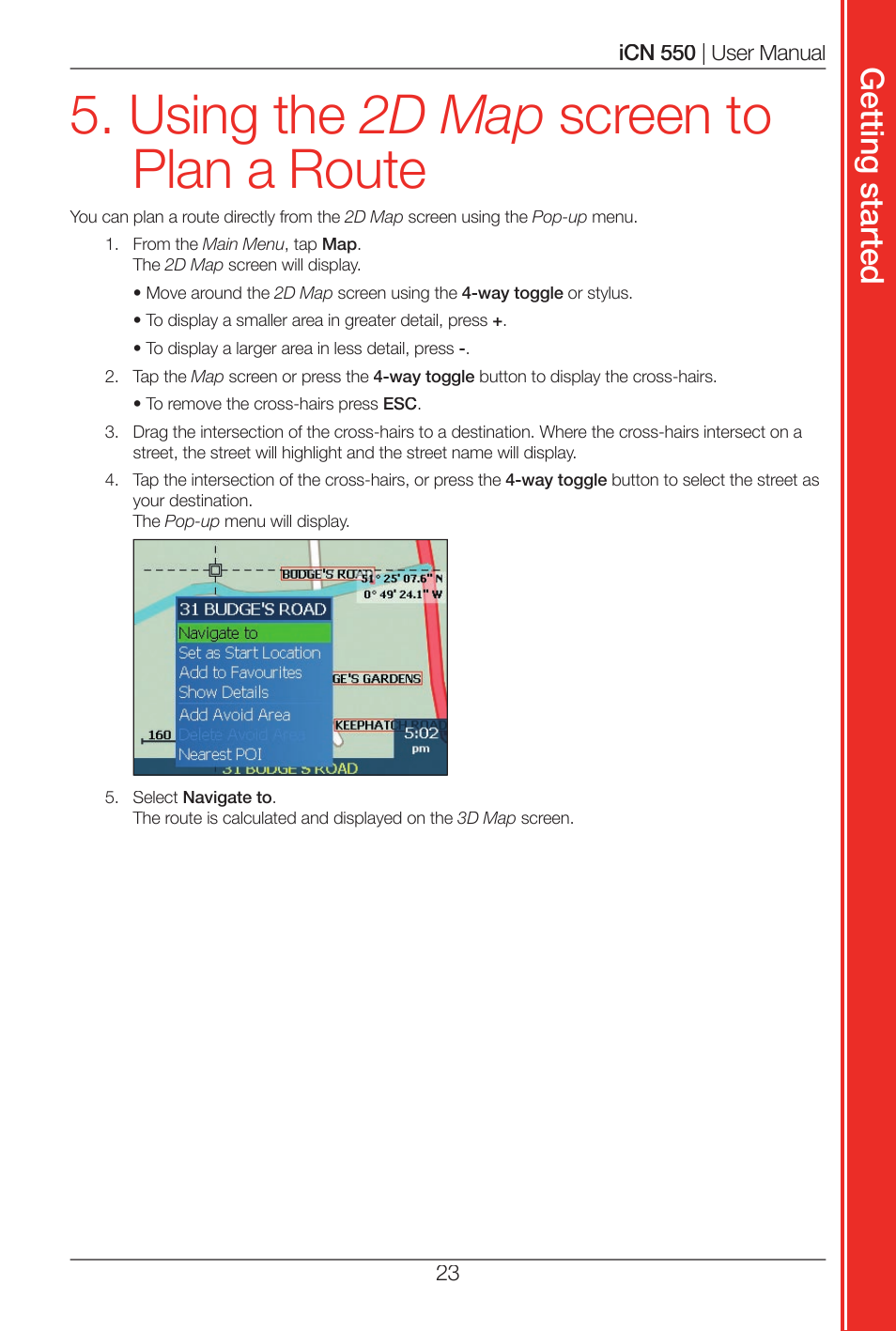 Using the 2d map screen to plan a route, Get tin g s ta rte d | Navman ICN 550 User Manual | Page 23 / 72