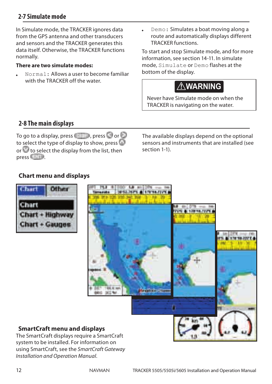 7 simulate mode 2-8 the main displays, Caution, Caution danger warning | 7 simulate mode, 8 the main displays | Navman 5605 User Manual | Page 12 / 68