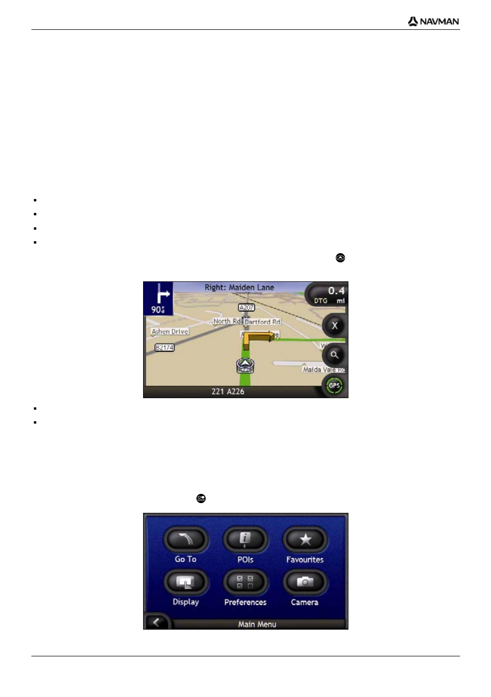 What are the main screens that i will use, Map screens, Main menu screen | Navman iCN700 User Manual | Page 20 / 124