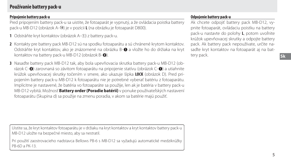 Používanie battery pack-u, Pripojenie battery pack-u, Odpojenie battery pack-u | Nikon Multi-Power Battery Pack MB-D12 User Manual | Page 169 / 244