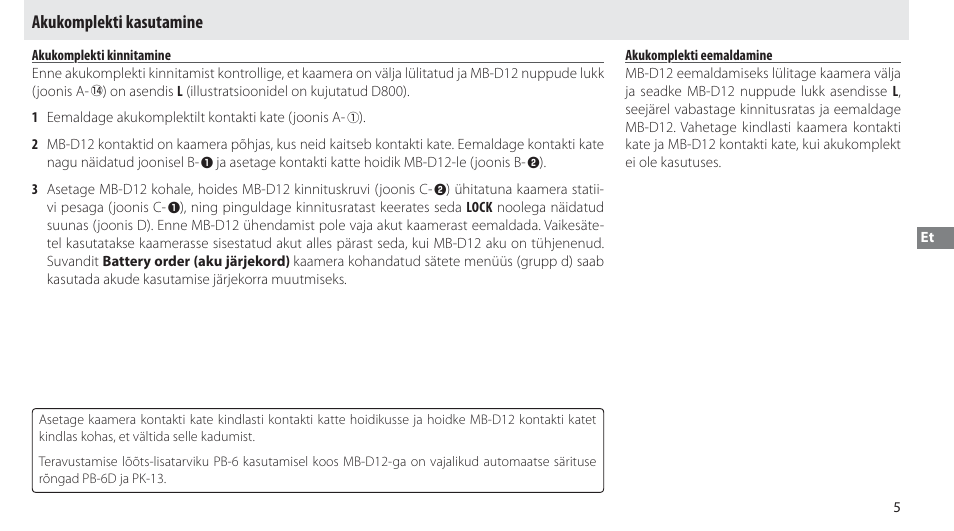 Akukomplekti kasutamine, Akukomplekti kinnitamine, Akukomplekti eemaldamine | Nikon Multi-Power Battery Pack MB-D12 User Manual | Page 189 / 244