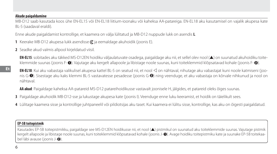 Akude paigaldamine | Nikon Multi-Power Battery Pack MB-D12 User Manual | Page 190 / 244