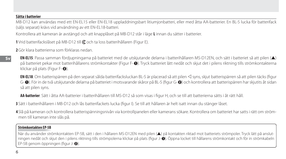 Sätta i batterier | Nikon Multi-Power Battery Pack MB-D12 User Manual | Page 60 / 244