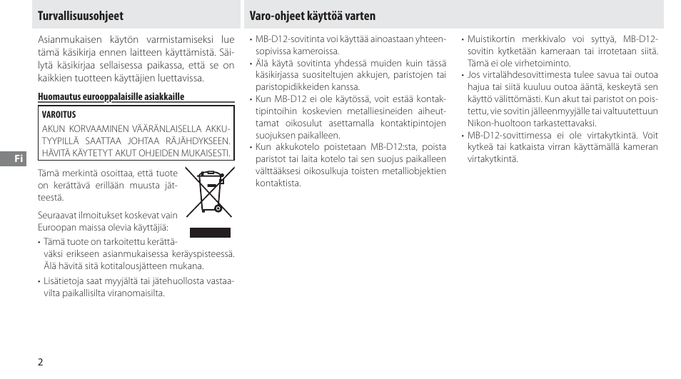 Turvallisuusohjeet, Huomautus eurooppalaisille asiakkaille, Varo-ohjeet käyttöä varten | Nikon Multi-Power Battery Pack MB-D12 User Manual | Page 66 / 244