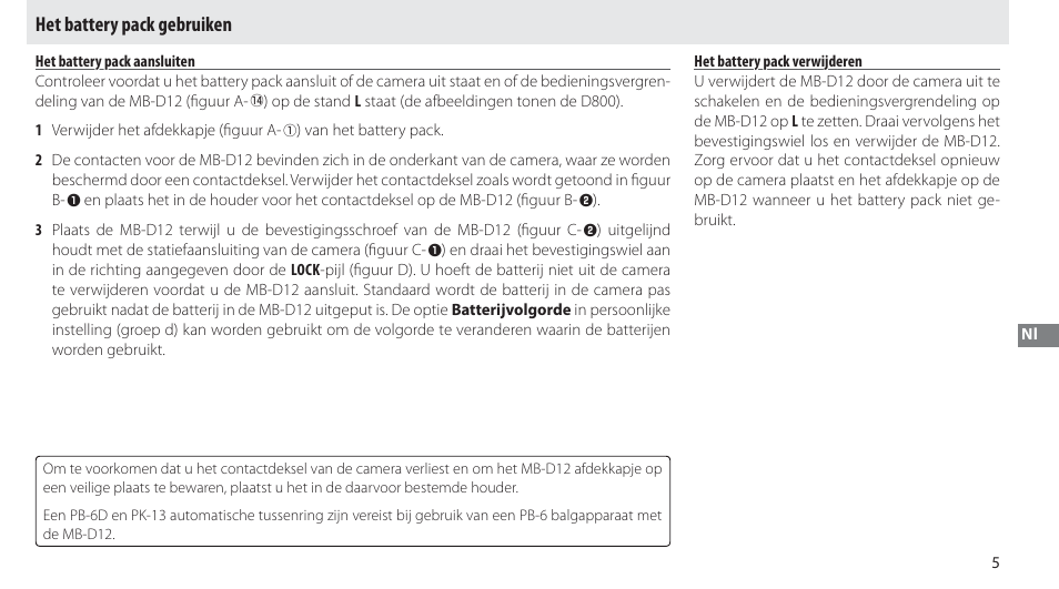 Het battery pack gebruiken, Het battery pack aansluiten, Het battery pack verwijderen | Nikon Multi-Power Battery Pack MB-D12 User Manual | Page 99 / 244