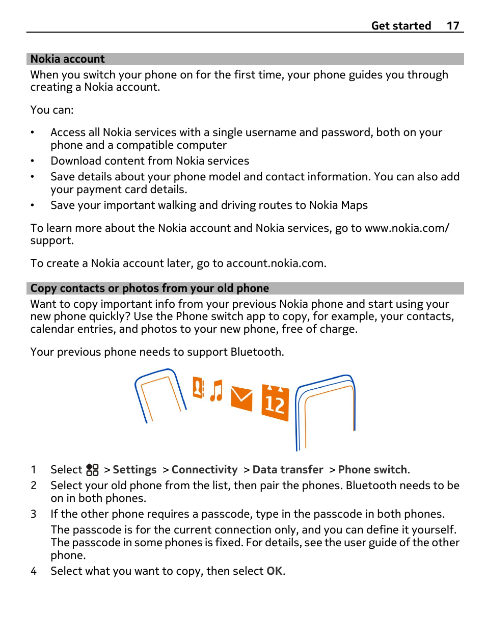 Nokia account, Copy contacts or photos from your old phone, Copy contacts or photos from your | Old phone | Nikon Nokia C6-01 User Manual | Page 17 / 130