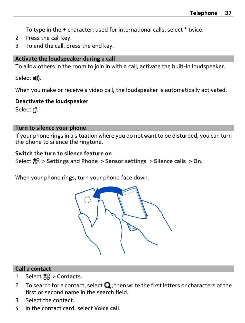 Activate the loudspeaker during a call, Turn to silence your phone, Call a contact | Activate the loudspeaker during a, Call | Nikon Nokia C6-01 User Manual | Page 37 / 130