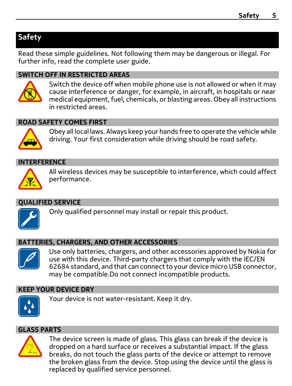 Safety, Switch off in restricted areas, Road safety comes first | Interference, Qualified service, Batteries, chargers, and other accessories, Keep your device dry, Glass parts | Nikon Nokia C6-01 User Manual | Page 5 / 130