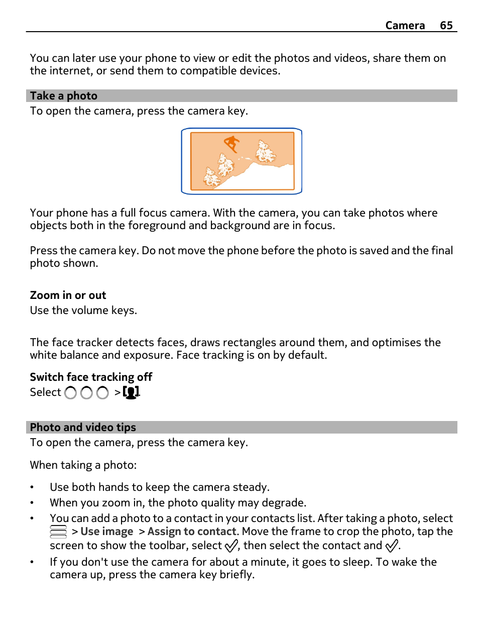 Take a photo, Photo and video tips | Nikon Nokia C6-01 User Manual | Page 65 / 130