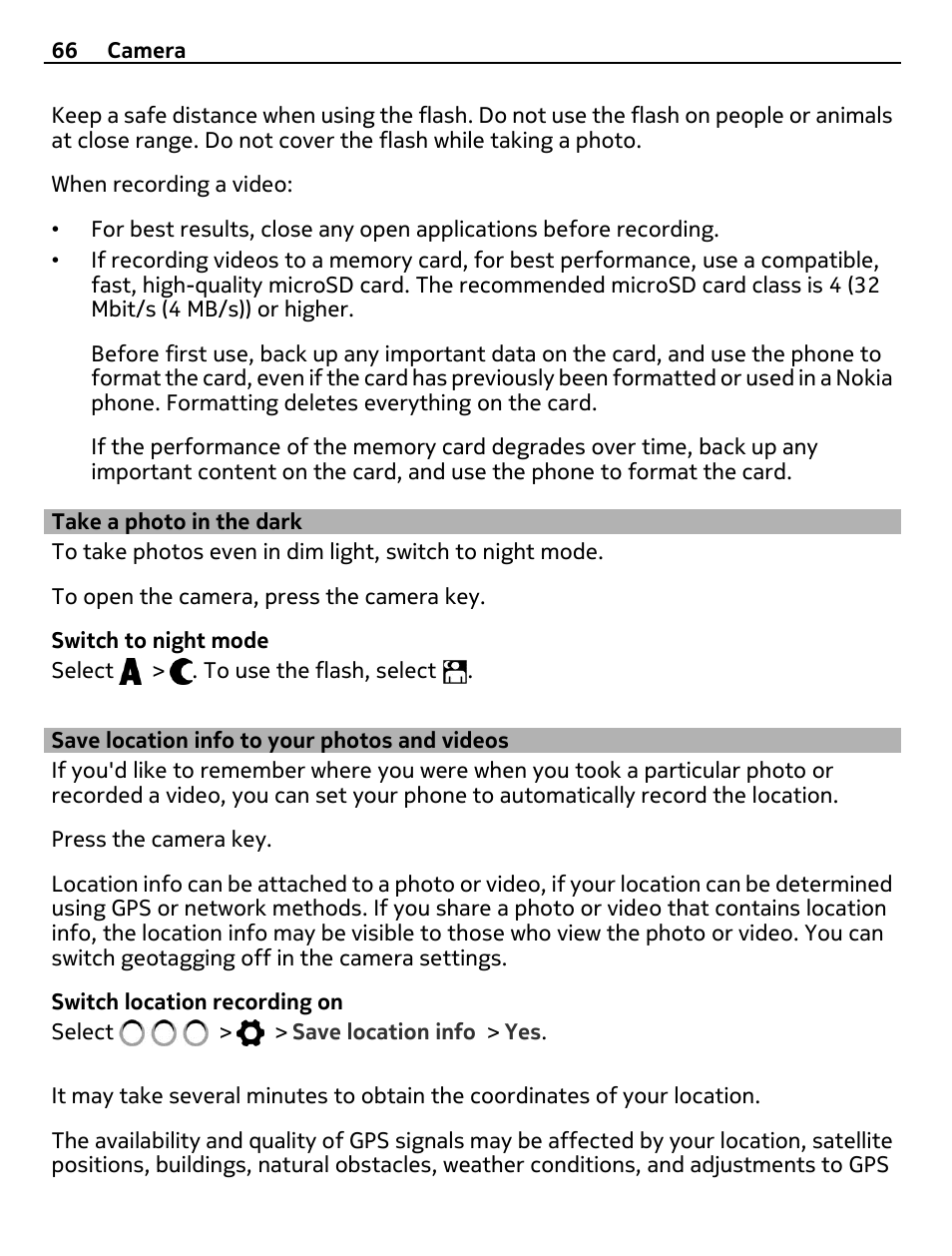 Take a photo in the dark, Save location info to your photos and videos, Save location info to your photos and | Videos | Nikon Nokia C6-01 User Manual | Page 66 / 130