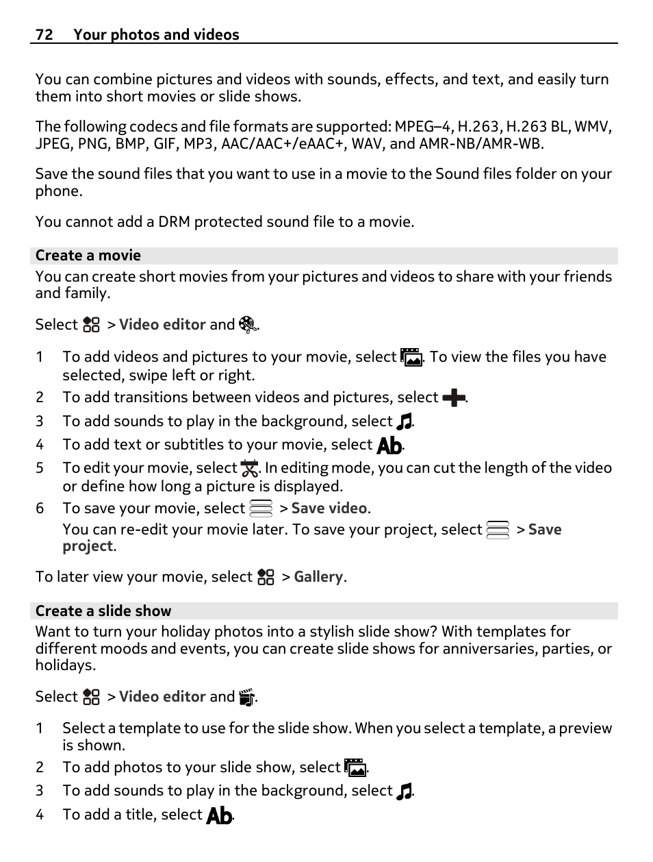 Create a movie, Create a slide show | Nikon Nokia C6-01 User Manual | Page 72 / 130