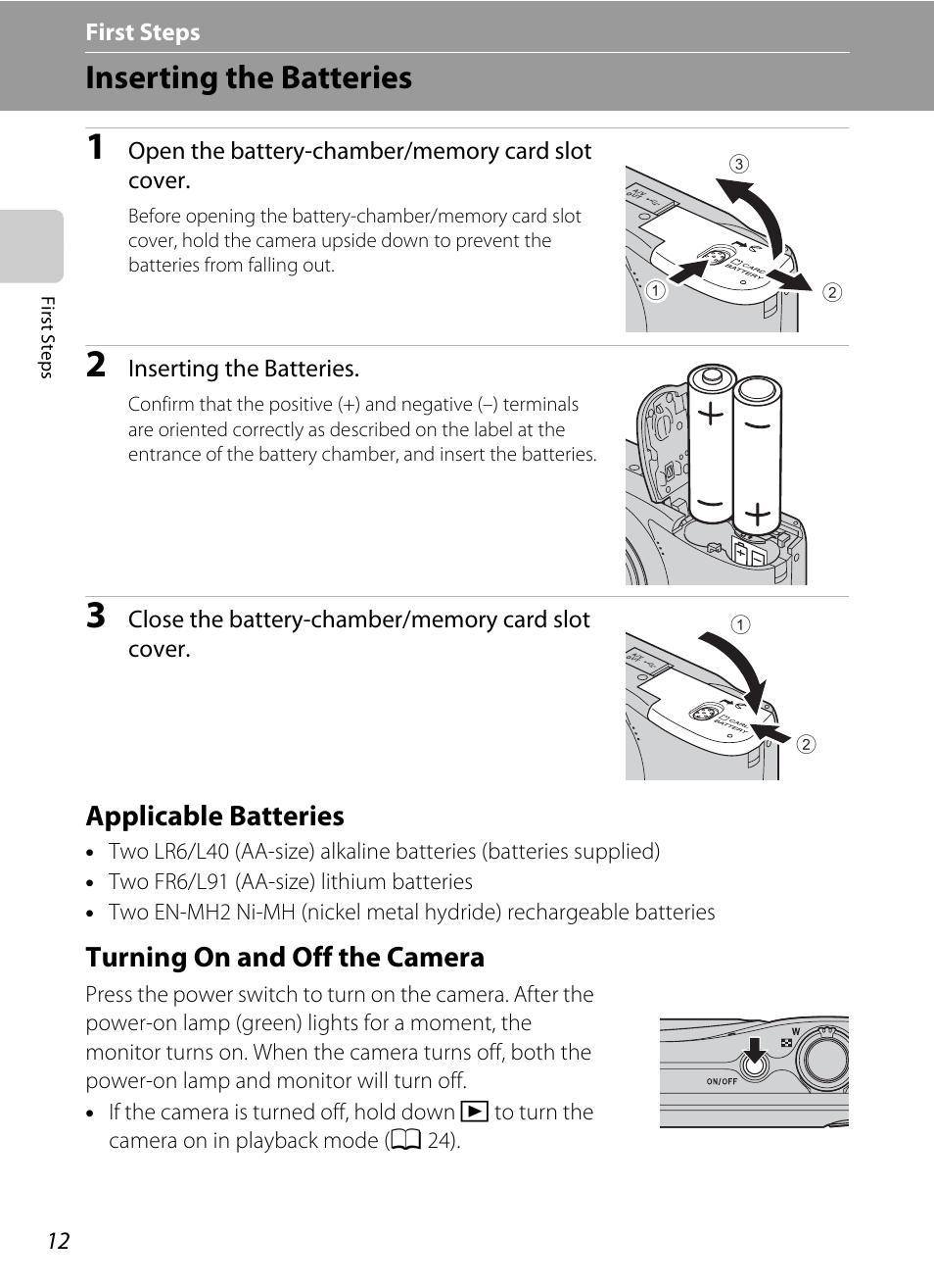 First steps, Inserting the batteries, Applicable batteries | Turning on and off the camera, Applicable batteries turning on and off the camera | Nikon Coolpix L24 User Manual | Page 24 / 144