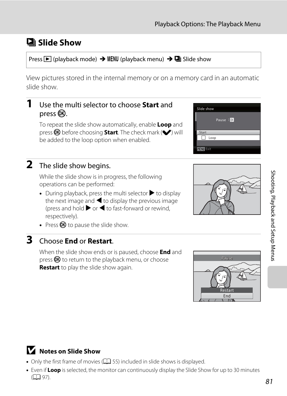 Slide show, B slide show, A 81 | Use the multi selector to choose start and press k, The slide show begins, Choose end or restart | Nikon Coolpix L24 User Manual | Page 93 / 144