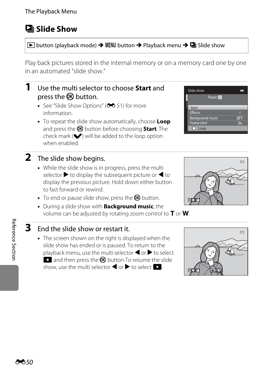 Slide show, B slide show, E 50 | The slide show begins, End the slide show or restart it | Nikon S1200PJ User Manual | Page 168 / 228