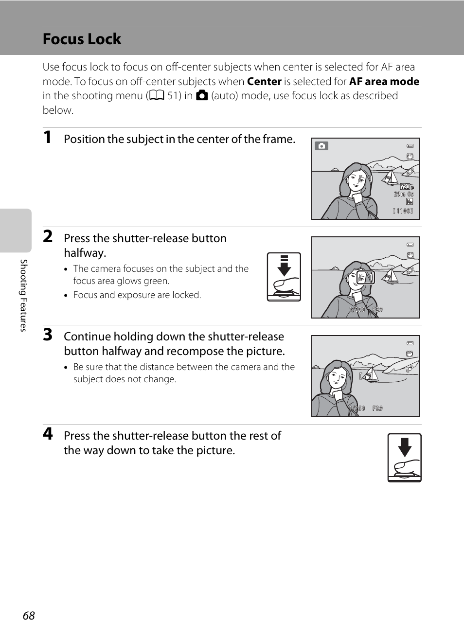 Focus lock, A 68), A 68 | Position the subject in the center of the frame, Press the shutter-release button halfway | Nikon S1200PJ User Manual | Page 86 / 228